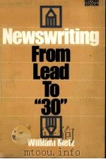 NEWSWRITING FROM LEAD TO “30” SECOND EDITION PDF电子版封面 0136175236 WILLIAM METZ