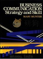 BUSINESS COMMUNICATION STRATEGY AND SKILL PDF电子版封面 0130919195 MARY MUNTER