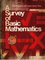 A SURVEY OF BASIC MATHEMATICS FOURTH EDITION PDF电子版封面 0070599025 FRED W.SPARKS,CHARLES SPARKS R