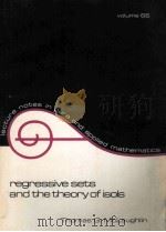 REGRESSIVE SETS AND THE THEORY OF ISOLS PDF电子版封面 0824713370 THOMAS G.MCLAUGHLIN