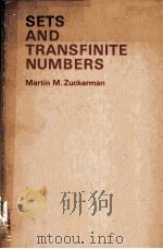 SETS AND TRANSFINITE NUMBERS PDF电子版封面 0024321109 MARTIN M.ZUCKERMAN