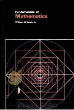 FUNDAMENTALS OF MATHEMATICS     PDF电子版封面    WILLIAM M.SETEK 