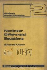 STUDIES IN APPLIED MECHANICS 2 NONLINEAR DIFFERENTIAL EQUATIONS 1980 PDF电子版封面 0444417583