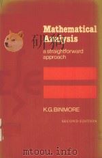 MATHEMATICAL ANALYSI:A STRAIGHTFORWARD APPROACH SECONDE EDITION PDF电子版封面 0521246806 K.G.BINMORE