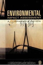 ENVIRONMENTAL IMPACT ASSESSMENT:A COMPARATIVE REVIEW PDF电子版封面 0582236967