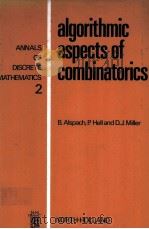 ALGORITHMIC ASPECTS OF COMBINATORICS 1978 PDF电子版封面 0444851453
