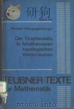 DER GRAPHENSATZ IN LOKALKONVEXEN TOPOLOGISCHEN VEKTORRAUMEN     PDF电子版封面     