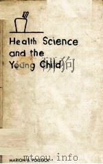 HEALTH SCIENCE AND THE YOUNG CHILD（ PDF版）