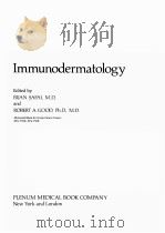 IMMUNODERMATOLOGY PDF电子版封面 BIJAN SAFAI AND ROBERT A.GOOD