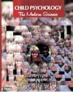 CHILD PSYCHOLOGY:THE MODEW SCIENCE PDF电子版封面 ROSS VASTA,MARSHALL M.HAITH,SC