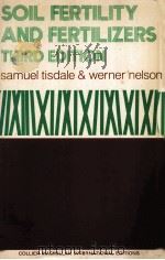 SOIL FERTILITY AND FERTILIZERS THIRD EDITION PDF电子版封面 0024208604 SAMUEL L.TISDALE,WERNER L.NELS