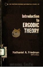 INTRODUCTION TO ERGODIC THEORY PDF电子版封面 NATHANIEL A.FRIEDMAN