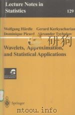WAWVELETS,APPROXIMATION,AND STATISTICAL APPLICATIONS PDF电子版封面 0387984534