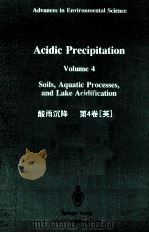 ACIDIC PRECIPITATION VOLUME 4 SOILS,AQUATIC PROCESSES,AND LAKE ACIDIFICATION PDF电子版封面 7506211300 S.A.NORTON,S.E.LINDBERG, A.L.P