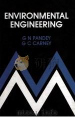 ENVIRONMENTAL ENGINEERING PDF电子版封面 0074518194 G N PANDEY,G C CARNEY