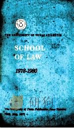 THE UNIVERSITY OF TEXAS AUSTIN:SCHOOL OF LAW 1978-1980 PDF电子版封面