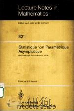 STATISTIQUE NON PARAMETRIQUE ASYMPTOTIQUE   1980  PDF电子版封面  3540102396  J.P.RAOULT 