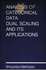 ANALYSIS OF CATEGORICAL DATA:DUAL SCALING AND ITS APPLICATIONS PDF电子版封面 0802054897