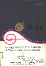 INTEGRAL AND FUNCTIONAL DIFFERENTIAL EQUATIONS PDF电子版封面 0824713540 TERRY L.HERDMAN AND HARLAN W.S