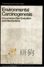 ENVIRONMENTAL CARCINOGENESIS：OCCURRENCE，RISK EVALUATION AND MECHANISMS     PDF电子版封面  0444801588  P.EMMELOT AND E.KRIEK 