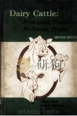 DAIRY CATTLE：PRINCIPLES，PRACTICES，PROBLEMS，PROFITS  SECOND EDITION   1978  PDF电子版封面  0812106288   