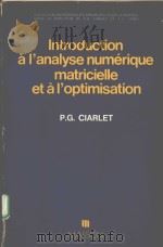 INTRODUCTION A L‘ANALYSE NUMERIQUE MATRICIELLE ET A L‘OPTIMISATION（1982 PDF版）