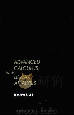 ADVANCED CALCULUS WITH LINEAR ANALYSIS PDF电子版封面 0124407501 JOSEPH R.LEE