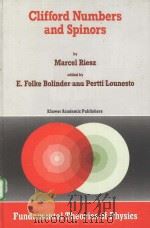 CLIFFORD NUMBERS AND SPINORS     PDF电子版封面  0792322991  E.FOLKE BOLINDER AND PERTTI LO 