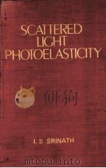 SCATTERED LIGHT PHOTOELASTICITY PDF电子版封面 0074519255 L S SRINATH