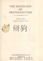 THE SOCIOLOGY OF PROTESTANTISM PDF电子版封面 ROGER MEHL