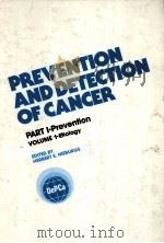 PREVENTION AND DETECTION OF CANCER PART 1.PREVENTION VOLUME 1.ETIOLOGY PDF电子版封面 0824764919 HERBERT E.NIEBURGS