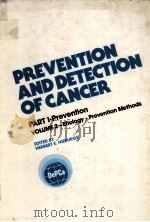 PREVENTION AND DETECTION OF CANCER PART 1.PREVENTION VOLUME 2.ETIIOLOGY·PREVENTION METHODS PDF电子版封面 0824766822 HERBERT E.NIEBURGS