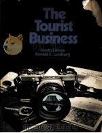 THE TOURIST BUSINESS  FOURTH EDITION     PDF电子版封面  0843621818  DONALD E.LUNDBERG 