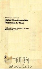 HIGHER EDUCATION AND THE PREPARATION FOR WORK PDF电子版封面 1853025054 C.J.BOYS,J.BRENNAN,M.HENKEL,J.