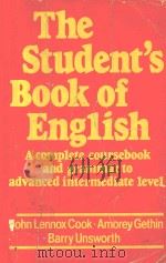 THE STUDENT‘S BOOK OF ENGLISH:A COMPLETE COURSEBOOK AND GRAMMAR TO ADVNCED INTERMEDIATE LEVEL PDF电子版封面 0631128123