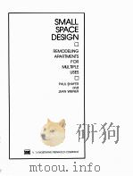 SMALL SPACE DESIGN:REMODELING APARTMENTS FOR MULTIPLE USES PDF电子版封面 0442293232