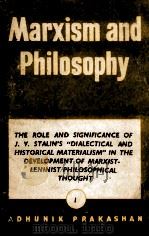 MARXISM AND PHILOSOPHY 1 THE ROLE AND SIGNIFICANCE OF J.V.STALIN‘S “DIALECTICAL AND HISTORICAL MATER 1951 PDF电子版封面 M.MITIN
