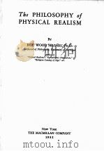 THE PHILOSOPHY OF PHYSICAL REALISM 1932 PDF电子版封面 ROY WOOD SELLARS