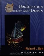 ORGANIZATION THEORY AND DESIGN SEVENTH EDITION PDF电子版封面 0324021003 RICHARD L.DAFT著