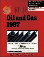 Financial Times Oil and Gas International Year Book 1987     PDF电子版封面  0582903459   