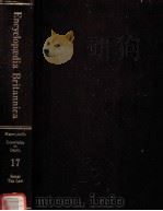 The New Encyclopaedia Britannica  in 30 Volumes  MACROPAEDIA  Knowledge in Depth  Volume 17（ PDF版）