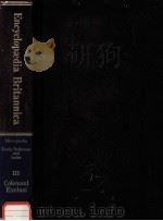 The New Encyclopaedia Britannica in 30 Volumes MICROPAEDIA Ready Reference and Index Volume Ⅲ PDF电子版封面