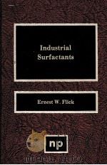 Industrial Surfactants PDF电子版封面 0815511736 Ernest W.Flick