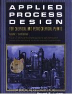 APPLIED PROCESS DESIGN FOR CHEMICAL AND PETROCHEMICAL PLANTS  Volume 1  Third Edition（ PDF版）