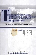 Technological lnnovation Multinational Corporations and New International Competitiveness PDF电子版封面 371865685X