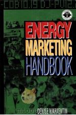 ENERGY MARKETING HANDBOOK DENISE WARKENTN PDF电子版封面 9780878146048