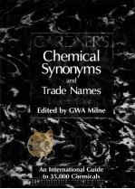 GARDNER'S CHEMICAL SYNONJYMS AND TRADE NAMES ELEVENTH EDITION EDITED BY GWA MILNE     PDF电子版封面  9780566081903   
