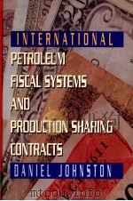 PETROLEUM FISCAL SYSTEMS AND PROOUCTION SHARING CONTRACTS PDF电子版封面 0878144269