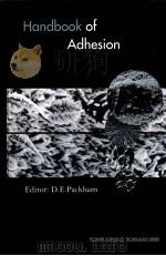 Handbook of Adhesion PDF电子版封面 0582044235 Editor:D.E.Packham