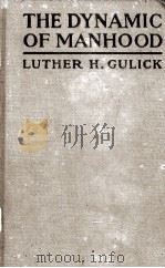 THE DYNAMIC OF MANHOOD（1922 PDF版）